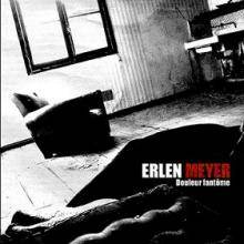 Erlen Meyer : Douleur Fantôme